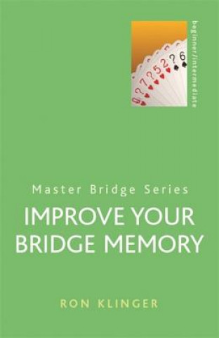 Kniha Improve Your Bridge Memory Ron Klinger