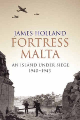 Książka Fortress Malta James Holland