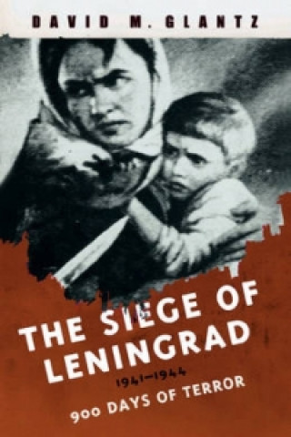 Knjiga Siege of Leningrad David Glantz