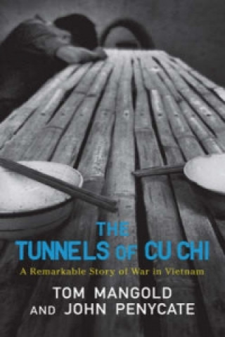 Kniha Tunnels of Cu Chi Tom Mangold