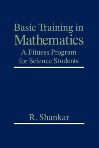 Knjiga Basic Training in Mathematics R. Shankar