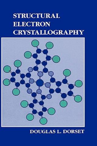 Kniha Structural Electron Crystallography D.L. Dorset