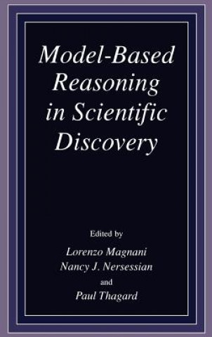 Kniha Model-Based Reasoning in Scientific Discovery Lorenzo Magnani