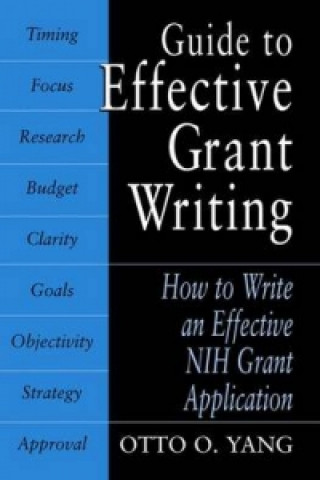 Carte Guide to Effective Grant Writing Otto O. Yang