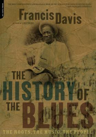 Carte History Of The Blues Francis Davis