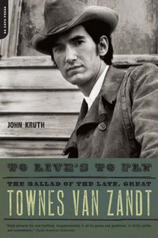 Kniha To Live's to Fly John Kruth