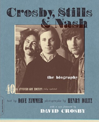Könyv Crosby, Stills & Nash Dave Zimmer