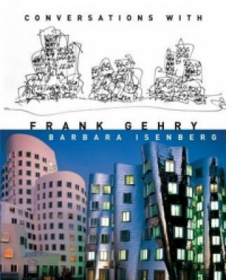 Könyv Conversations with Frank Gehry Barbara Isenberg