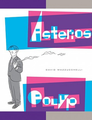 Книга Asterios Polyp David Mazzucchelli