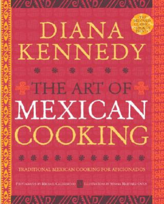 Book Art of Mexican Cooking Diana Kennedy