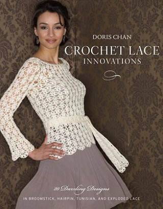 Книга Crochet Lace Innovations Doris Chan