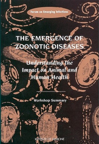 Carte Emergence of Zoonotic Diseases Tom Burroughs