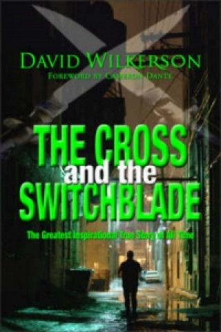 Kniha Cross and the Switchblade David Wilkerson