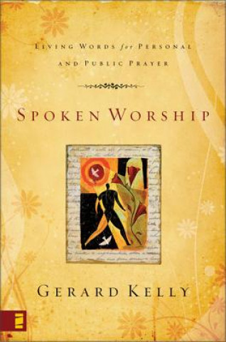 Kniha Spoken Worship Gerard Kelly