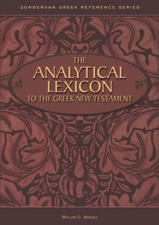 Carte Analytical Lexicon to the Greek New Testament William D Mounce
