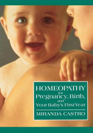 Book HOMEOPATHY FOR PREGNANCY, BIRTH, AND YOU M Castro