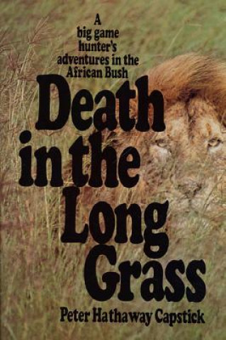 Kniha Death in the Long Grass Peter Hathaway Capstick