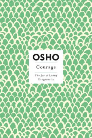 Kniha Courage Osho Rajneesh