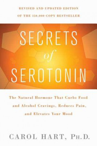 Könyv Secrets of Serotonin Carol Hart