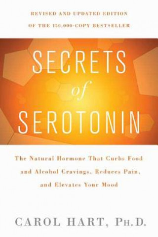 Livre Secrets of Serotonin Carol Hart