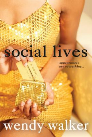 Könyv Social Lives Wendy Walker