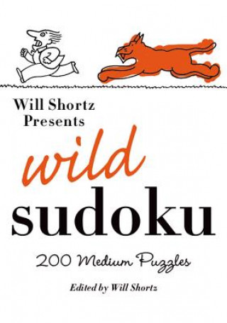 Könyv Wild Sudoku Will Shortz