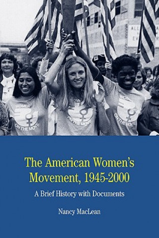 Kniha American Women's Movement Nancy MacLean