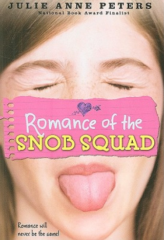 Knjiga Romance Of The Snob Squad Julie Anne Peters