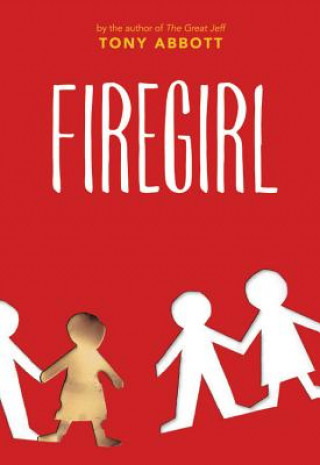 Könyv Firegirl Tony Abbott