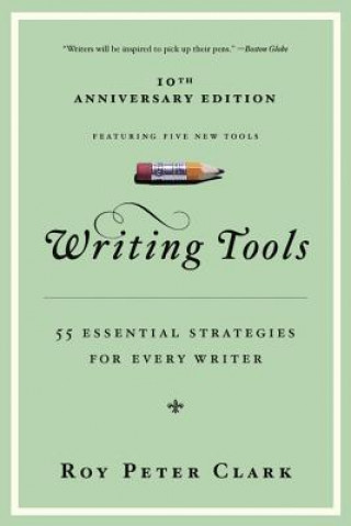 Knjiga Writing Tools Roy Peter Clark