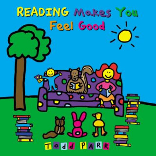 Kniha Reading Makes You Feel Good Todd Parr