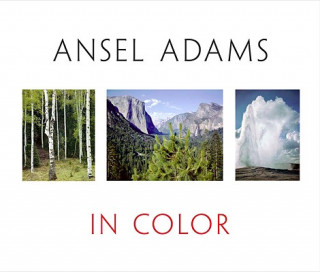 Kniha Ansel Adams In Color Ansel Adams