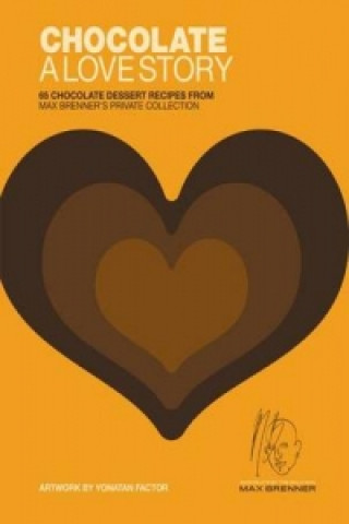 Book Chocolate: A Love Story Max Brenner