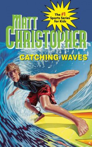 Carte Catching Waves Matt Christopher