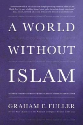 Libro World without Islam Graham Fuller