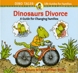 Könyv Dinosaurs Divorce Laurence Brown