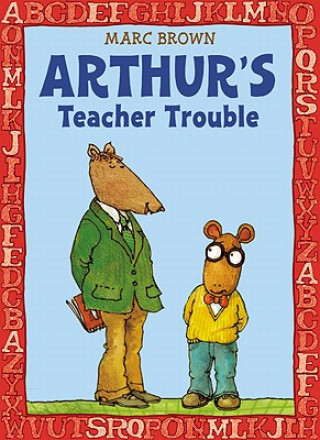 Kniha Arthur's Teacher Trouble Marc Brown