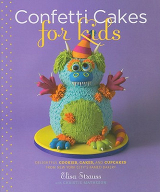 Kniha Confetti Cakes for Kids Elisa Strauss