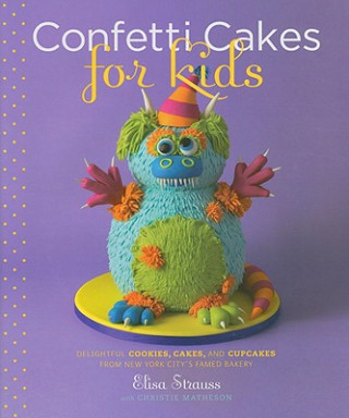 Libro Confetti Cakes for Kids Elisa Strauss