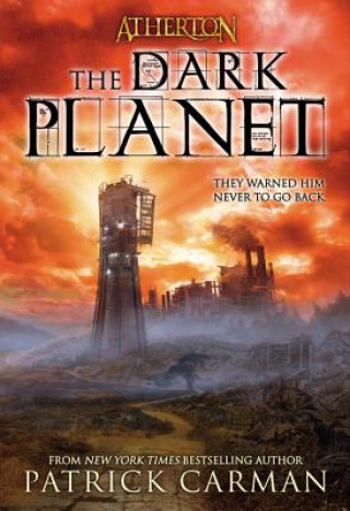 Carte Atherton No. 3: The Dark Planet Patrick Carman