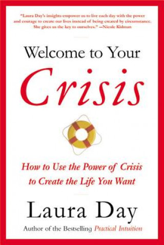Book Welcome To Your Crisis Laura Day