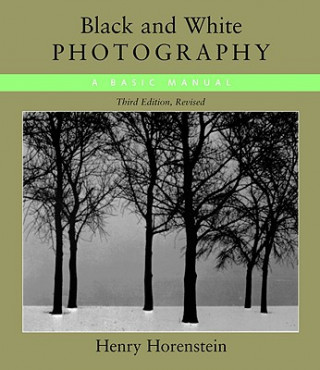 Book Black and White Photography Henry Horenstein
