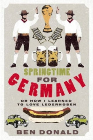 Kniha Springtime For Germany Ben Donald
