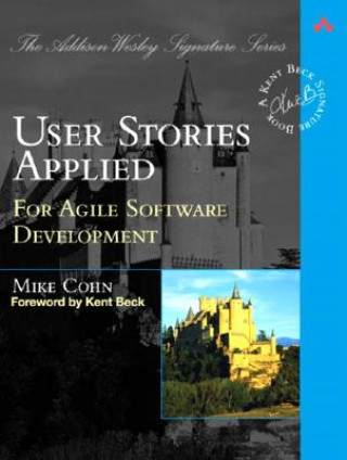 Kniha User Stories Applied Cohn Mike