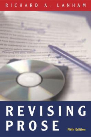 Livre Revising Prose Richard A Lanham