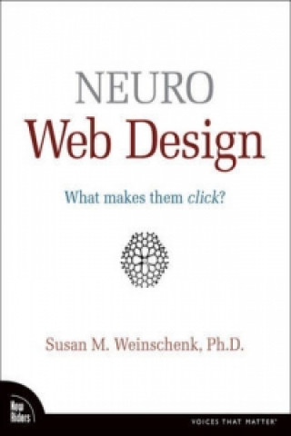 Könyv Neuro Web Design Susan Weinschenk