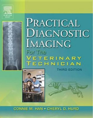 Buch Practical Diagnostic Imaging for the Veterinary Technician Connie M Han