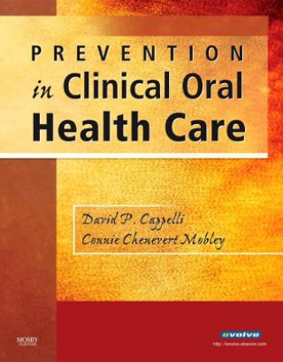 Kniha Prevention in Clinical Oral Health Care David Cappelli