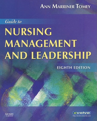 Carte Guide to Nursing Management and Leadership Ann Marriner-Tomey