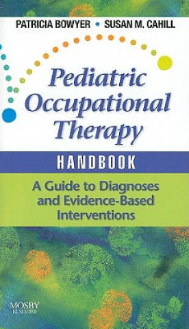 Carte Pediatric Occupational Therapy Handbook Patricia Bowyer